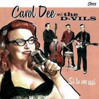 Carol Dee And The D-Vils - Si Lo Ves Asi - Klik op de afbeelding om het venster te sluiten